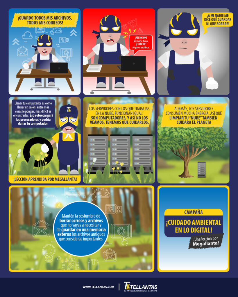 Comic No. 11 - Cuidado Ambiental en lo Digital - Mantén la costumbre de borrar correos y archivos que ya no vayas a necesitar y de guardar en una memoria externa los archivos antiguos que consideres importantes